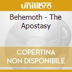 Behemoth - The Apostasy cd musicale di BEHEMOTH