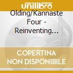 Olding/Kannaste Four - Reinventing The Wheel cd musicale di Olding/Kannaste Four