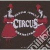Dexter Jones' Circus Orchestra - Side By Side cd