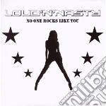 Loud N Nasty - No One Rocks Like You cd