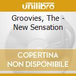 Groovies, The - New Sensation cd musicale di Groovies, The