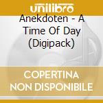 Anekdoten - A Time Of Day (Digipack) cd musicale di Anekdoten
