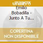 Emilio Bobadilla - Junto A Tu Corazon cd