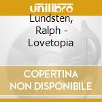 Lundsten, Ralph - Lovetopia cd