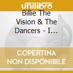 Billie The Vision & The Dancers - I Was So Unpopular In School.. cd musicale di Billie The Vision & The Dancers