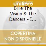 Billie The Vision & The Dancers - I Was So Unpopular In School.. cd