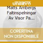 Matts Arnbergs Faltinspelningar Av Visor Pa Gotland 1956 - Luntilua cd musicale di Matts Arnbergs Faltinspelningar Av Visor Pa Gotland 1956