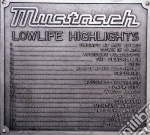 Mustasch - Lowlife Highlights cd musicale di Mustasch