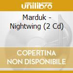 Marduk - Nightwing (2 Cd) cd musicale di MARDUK