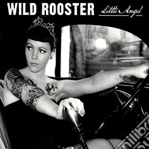 Wild Rooster - Little Angel cd musicale di Wild Rooster