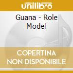 Guana - Role Model cd