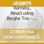 Ramsby, Nina/Ludvig Berghe Trio - Du Har Blivit Stor Nu (En Kamp!) cd musicale di Ramsby, Nina/Ludvig Berghe Trio