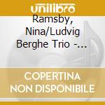 Ramsby, Nina/Ludvig Berghe Trio - Du Har Blivit Stor Nu (En Kamp!) cd