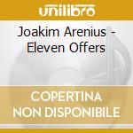Joakim Arenius - Eleven Offers cd