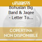 Bohuslan Big Band & Jaqee - Letter To Billie cd musicale di Bohuslan Big Band & Jaqee
