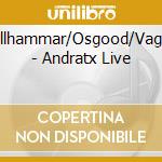 Kullhammar/Osgood/Vagan - Andratx Live cd