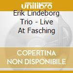 Erik Lindeborg Trio - Live At Fasching cd