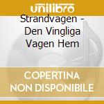 Strandvagen - Den Vingliga Vagen Hem cd
