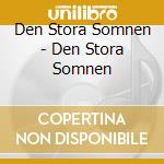 Den Stora Somnen - Den Stora Somnen cd