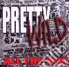 Pretty Wild - All The Way cd