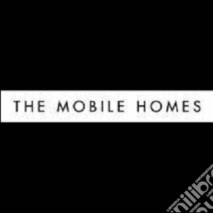 Mobile Homes - Today Is Your Lucky Day cd musicale di Homes Mobile