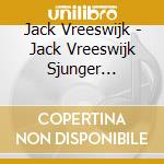 Jack Vreeswijk - Jack Vreeswijk Sjunger Vreeswijk cd