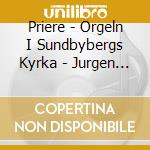 Priere - Orgeln I Sundbybergs Kyrka - Jurgen Lindstrom