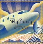 Fly Away - The Songs Of David Foster