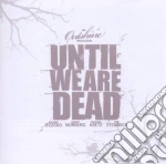 Outshine - Until We Are Dead cd