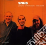 Joel Grip / Didier Lasserre / Niklas Barno' - Snus cd