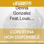 Dennis Gonzalez Feat.Louis Moholo - Cape Of Storms cd