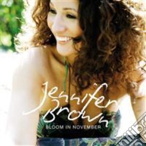 Jennifer Brown - Bloom In November cd musicale di Jennifer Brown