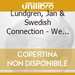 Lundgren, Jan & Swedish Connection - We Like Previn - A Jazz Tribute cd musicale di Lundgren, Jan & Swedish Connection