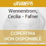 Wennerstrom, Cecilia - Fafner cd