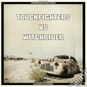 (LP Vinile) Truckfighters Vs Witch Rider - The Return Of The Fuzzsplit (12