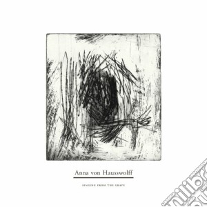 Von Hausswolff, Anna - Singing From The Grave cd musicale di Anna Von hausswolff