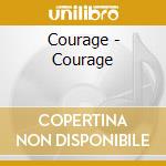 Courage - Courage cd