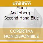 Maria Anderberg - Second Hand Blue cd