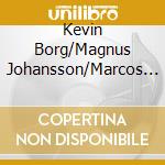 Kevin Borg/Magnus Johansson/Marcos Ubeda - I Juletid 2011 cd musicale di Kevin Borg/Magnus Johansson/Marcos Ubeda