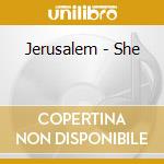 Jerusalem - She cd