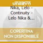 Nika, Lelo - Continuity - Lelo Nika & Friends cd