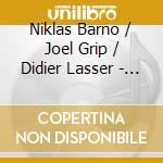 Niklas Barno / Joel Grip / Didier Lasser - Can'T Stop Snusing cd