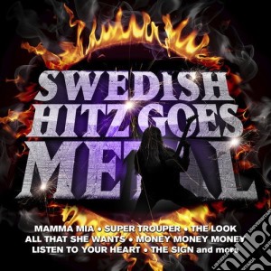 Swedish Hitz Goes Metal - Swedish Hitz Goes Metal cd musicale di Swedish hitz goes me