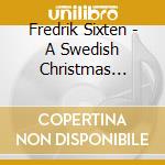 Fredrik Sixten - A Swedish Christmas Oratorio cd