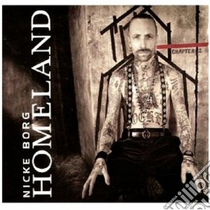Nicke Borg Homeland - Chapter 2 cd musicale di Nicke borg homeland