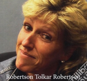 Monica Robertson - Robertson Tolkar Robertson cd musicale di Monica Robertson