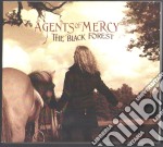 Agents Of Mercy - Black Forest