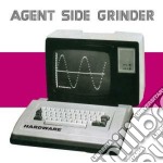Agent Side Grinder - Hardware