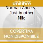 Norman Anders - Just Another Mile cd