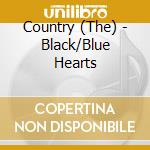 Country (The) - Black/Blue Hearts cd
